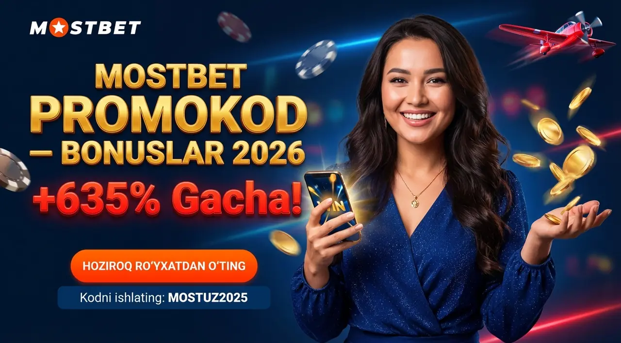 Mostbet Promokod: Bonuslar va Takliflar 2026